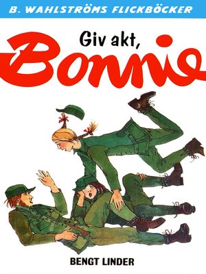 cover image of Bonnie 13--Giv akt, Bonnie